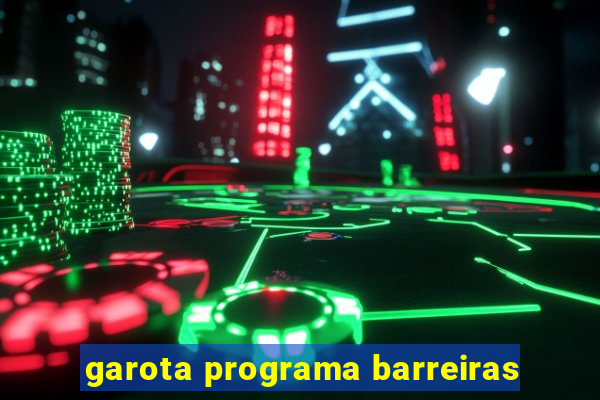 garota programa barreiras